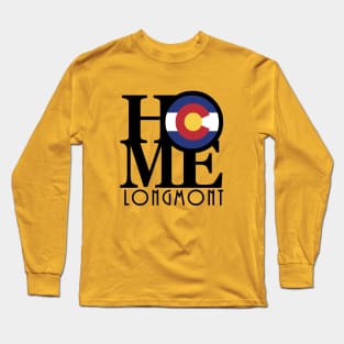 HOME Longmont Colorado Long Sleeve T-Shirt